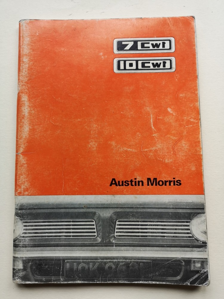 Austin Morris 7cwt, 10cwt. Van Driver`s Handbook.