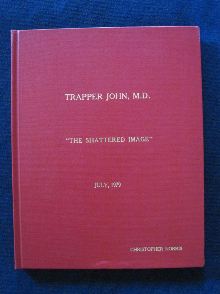 ORIGINAL TV SCRIPT 'THE SHATTERED IMAGE' TRAPPER JOHN, MD - 'RIPPLES' COPY