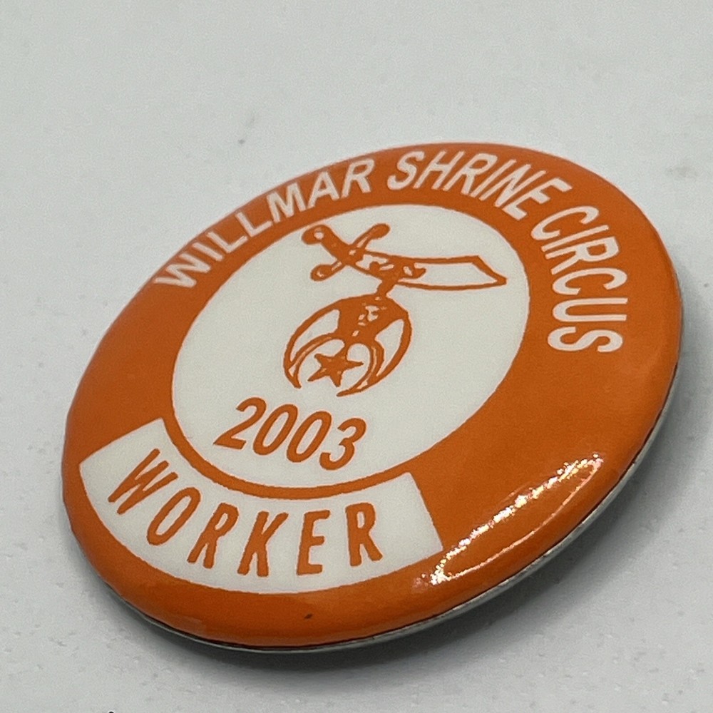 2003 Willmar Shrine Circus Worker Masonic Shriner Freemason Pinback Button Pin