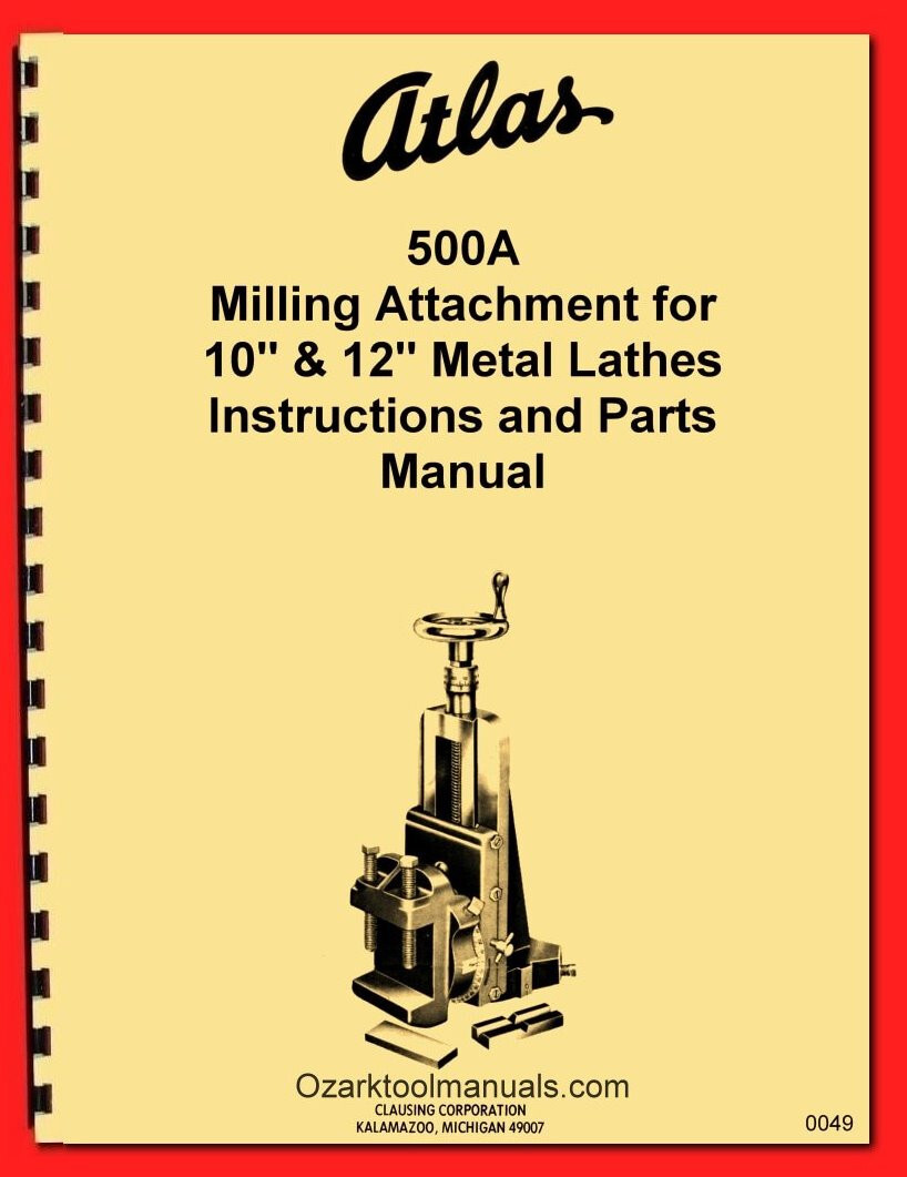 ATLAS-CRAFTSMAN 500A No. 2987 Milling Attachment for 10″-12" Lathes Manual 0049