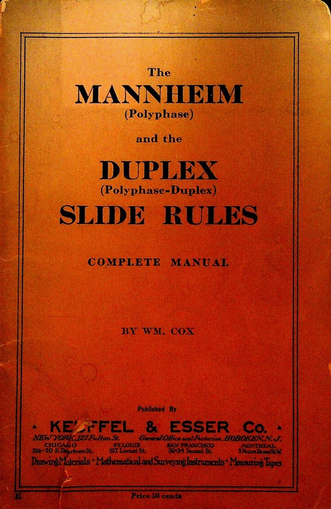Mannheim & Duplex Slide Rules Complete Manual Keuffel & Esser 1917
