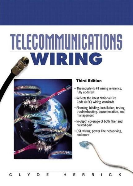 Telecommunications Wiring by Clyde Herrick, Paperback, Revised, Third Editition
