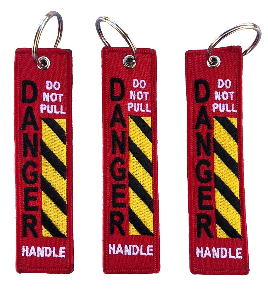 Do Not Pull Handle Danger 1 Keychain
