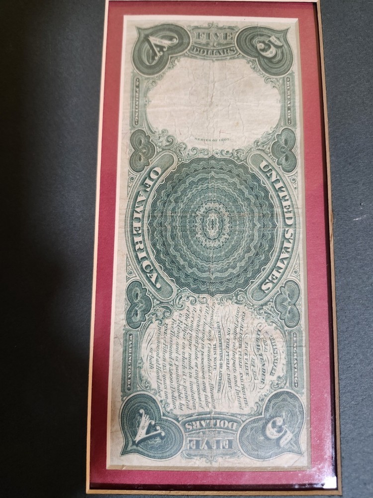 1907 5 dollar noteWoodchopper With Frame
