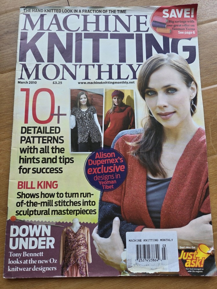 Machine Knitting Monthly • March 2010 • Issue 146 • 10+ Timeless Patterns • UK
