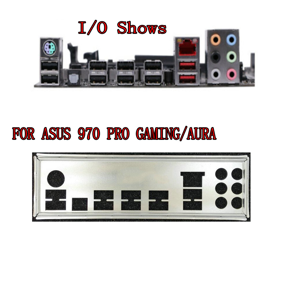 I/O Shield Panel IO Back Plate Backplate FOR ASUS 970 PRO GAMING AURA