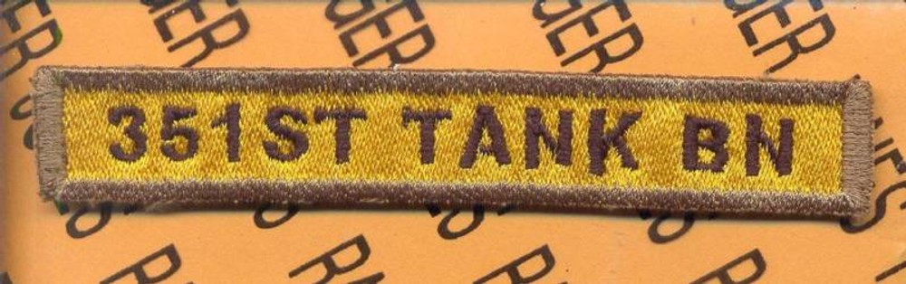 US Army 351ST TANK BN Armored Armor ~4" tab patch c/e
