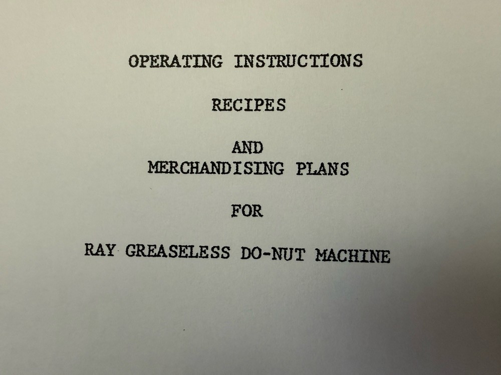 Ray Greaseless Do-Nut Machine OPERATING INSTRUCTIONS Recipes