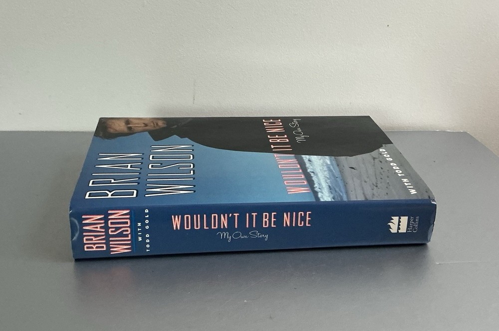 SIGNED Brian Wilson Wouldnt It Be Nice My Own Story FIRST EDITION Hardcover Book