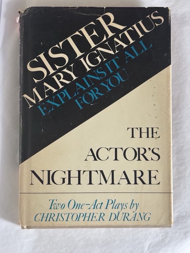 CHRISTOPHER DURANG Sister Mary Ignatius Explains It All Actor’s Nightmare SCRIPT