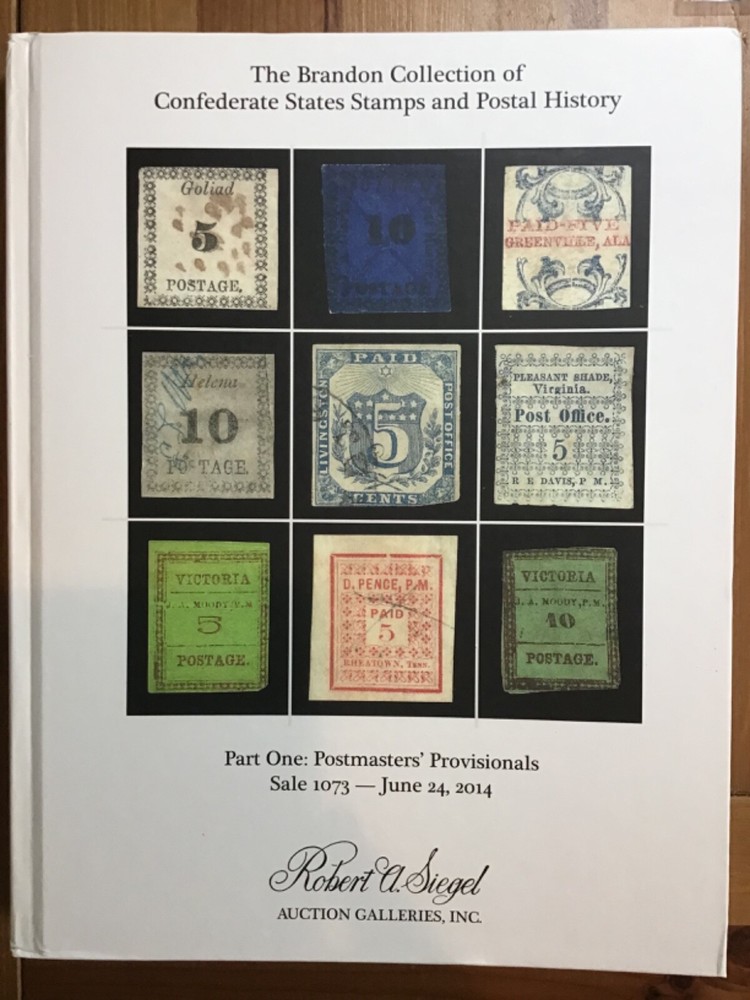 Siegel 1073 The Brandon Collection, Part One: Postmasters' Provisionals