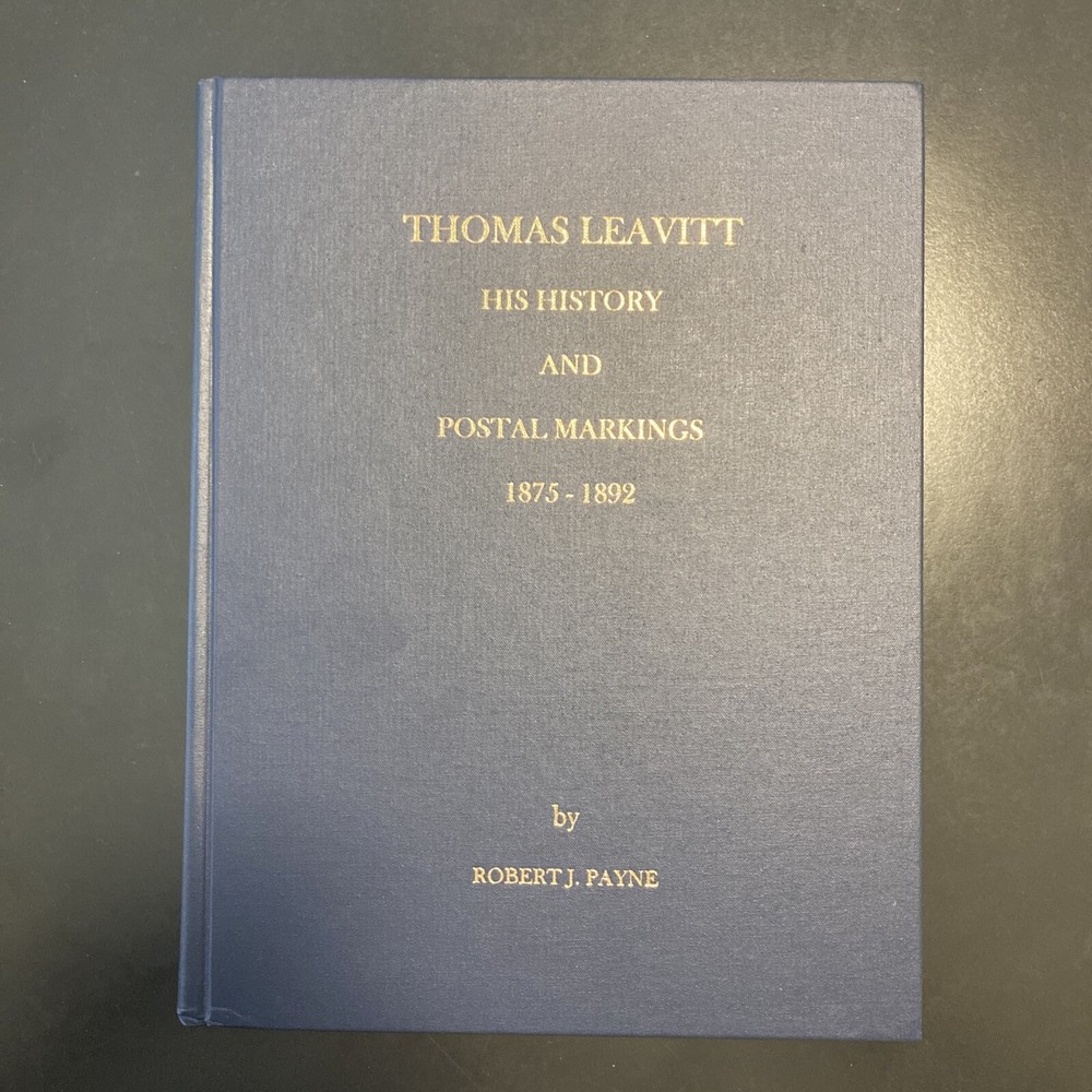 Thomas Leavitt His History and Postal Markings by Payne