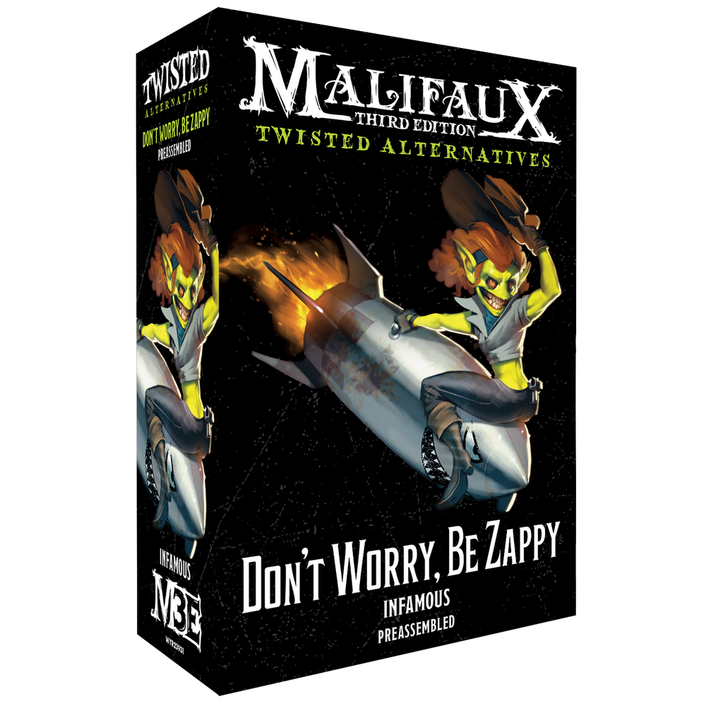 Twisted Alternatives - Don't Worry, Be Zappy Malifaux 3rd Edition