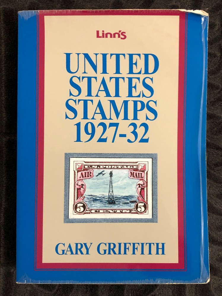 Gary Griffith - United States Stamps 1927-32