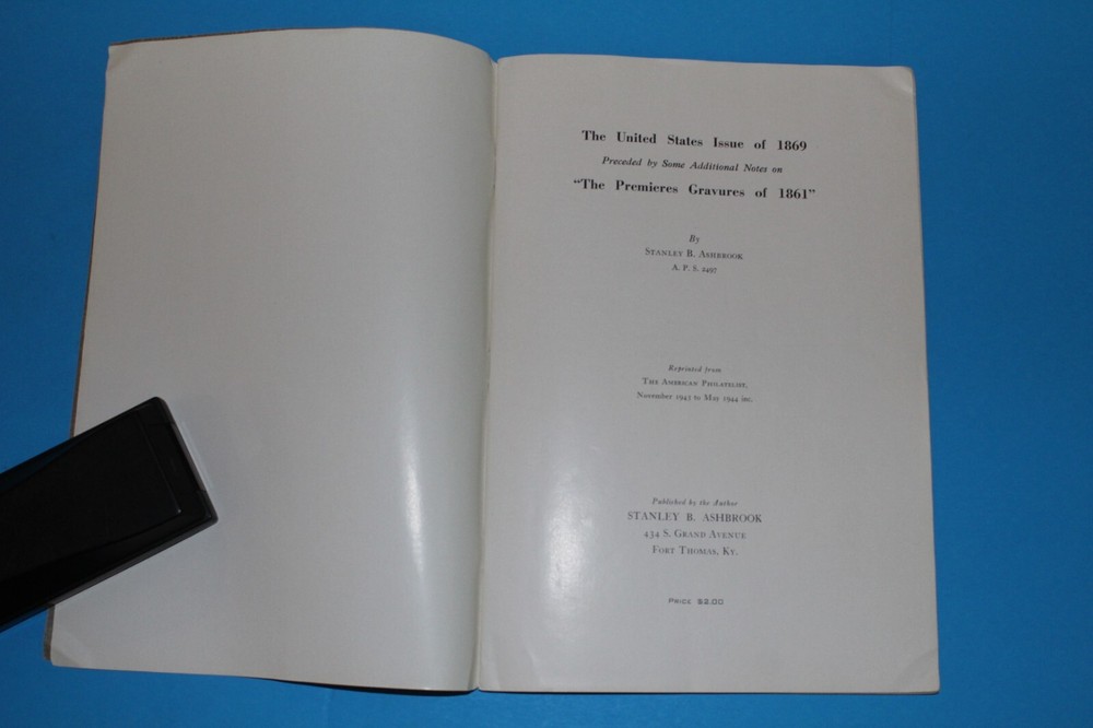 US 1869 Issue Preceded.. Premieres Gravures 1861 Ashbrook +more BlueLakeStamps