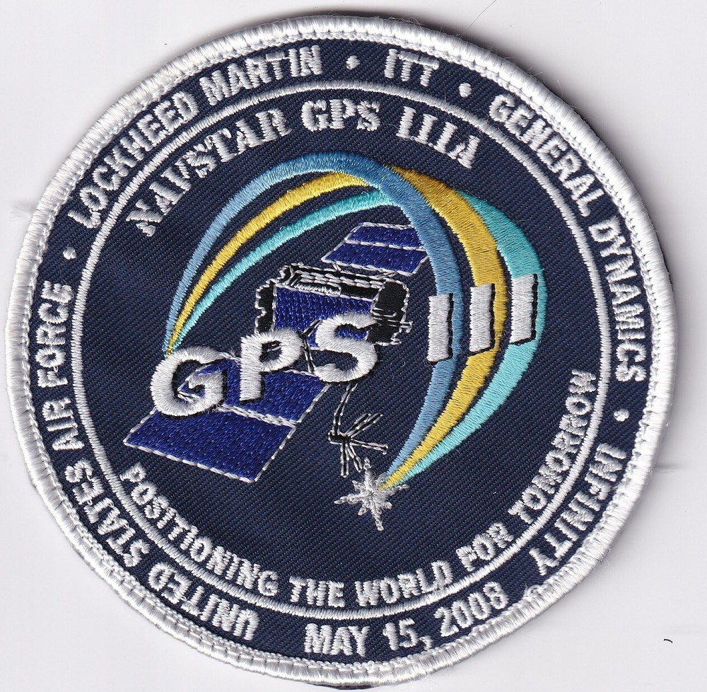 GPS III Launch 2008 USAF Lockheed Martin etc Space patch