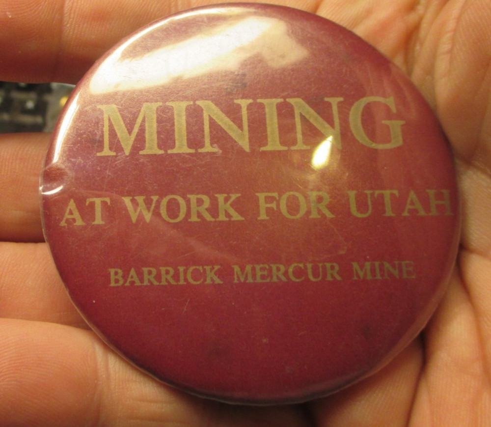 Barrick Mercur Mine Button Badge Pin #66