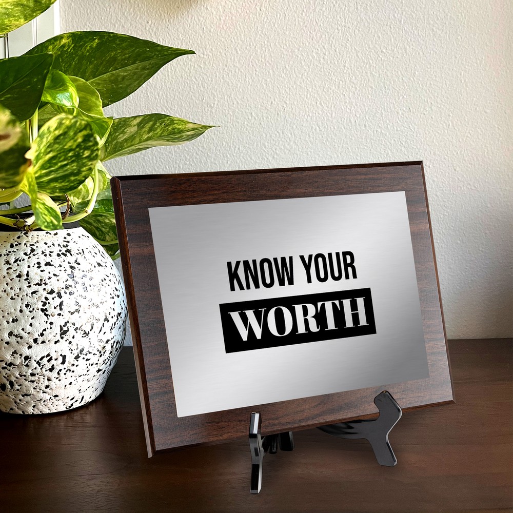 Know Your Worth Decorative Wall Plaque | Easel Mount Option