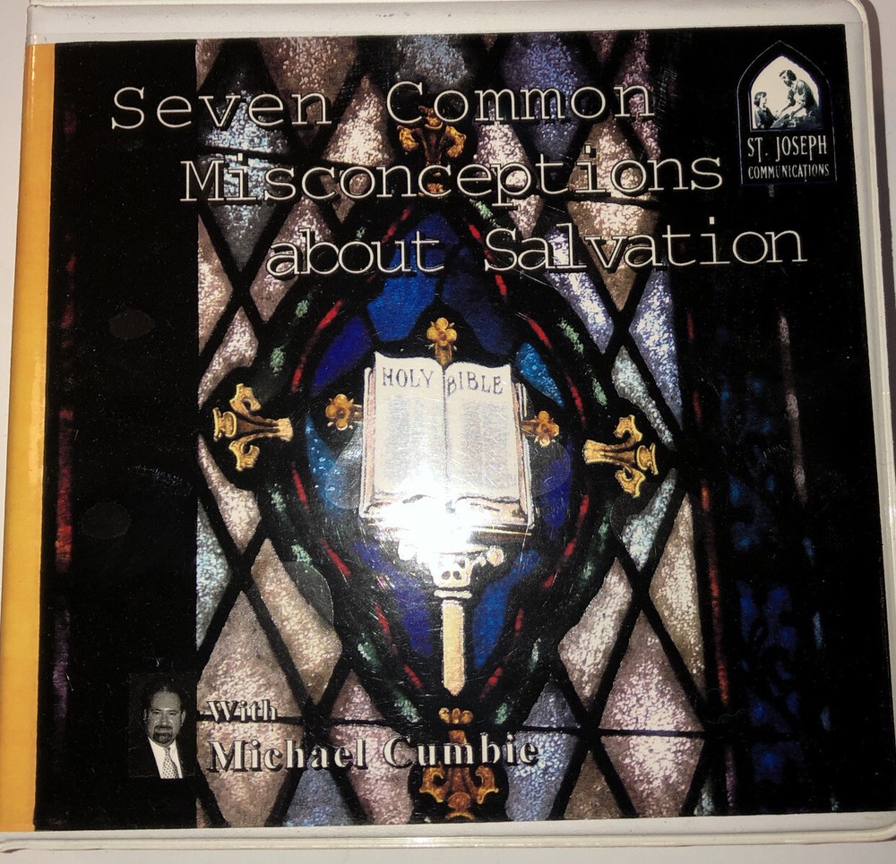 Seven Common Misconceptions About Salvation. The Saint Joseph communications CD