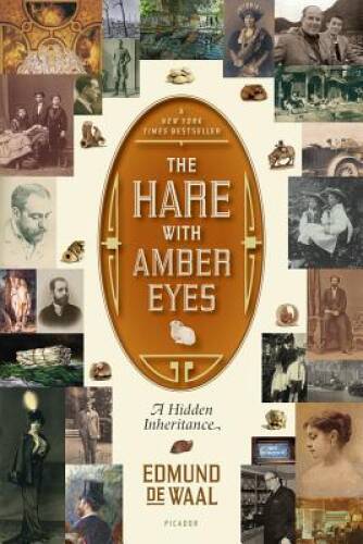 The Hare with Amber Eyes: A Hidden Inheritance - Paperback - GOOD