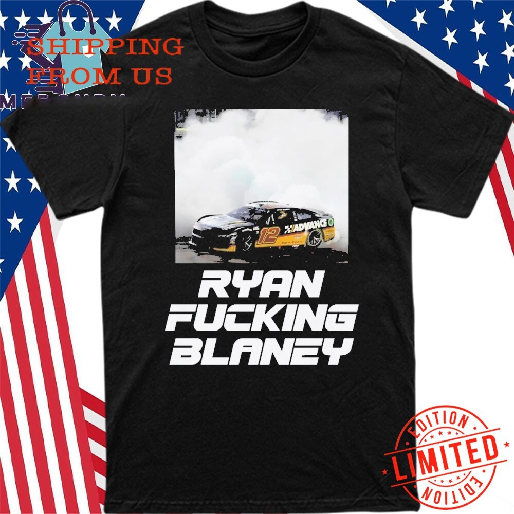 Ryan F*cking Blaney Unisex T Shirt Unisex Size S-4XL