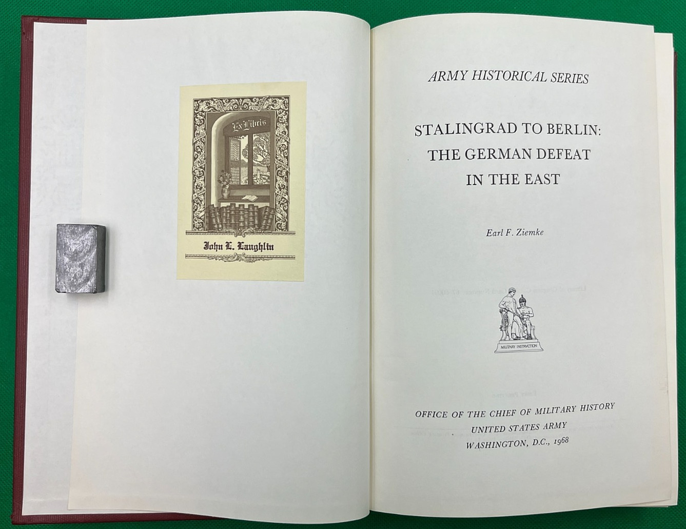 "STALINGRAD TO BERLIN: THE GERMAN DEFEAT IN THE EAST" BY EARL F. ZIEMKE 1968