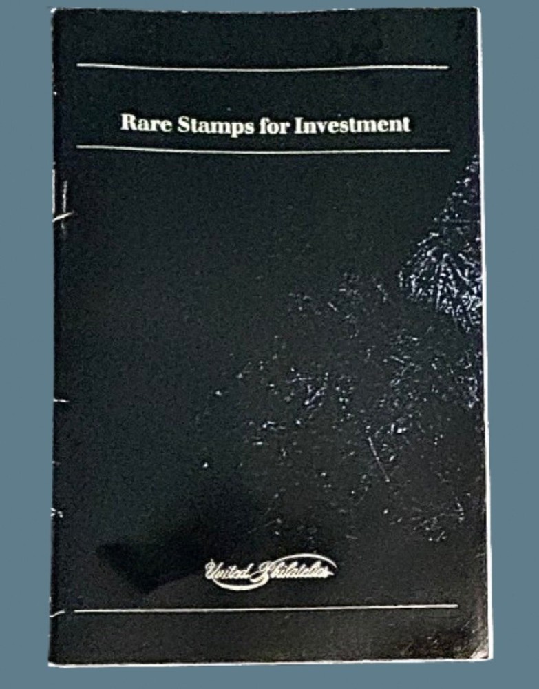 United Philatelics: Rare Stamps for Investment (1980 12 Pg) Color Illustrations