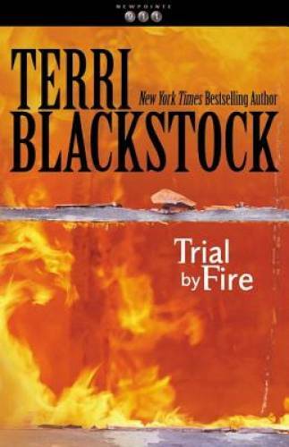 Trial by Fire (Newpointe 911 Series #4) - Paperback - VERY GOOD