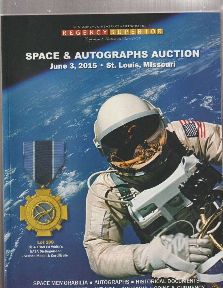 REGENCY SUPERIOR 2015 & 2016 SPACE-AUTOGRAPHS & STAMPS, 2 Catalogs, 4 Auctions.