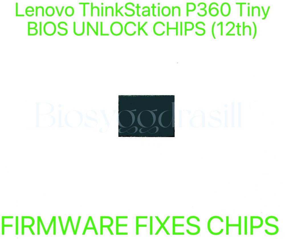Lenovo ThinkStation P360 Tiny, FIRMWARE FIXES BIOS CHIP PREPROGRAMMED