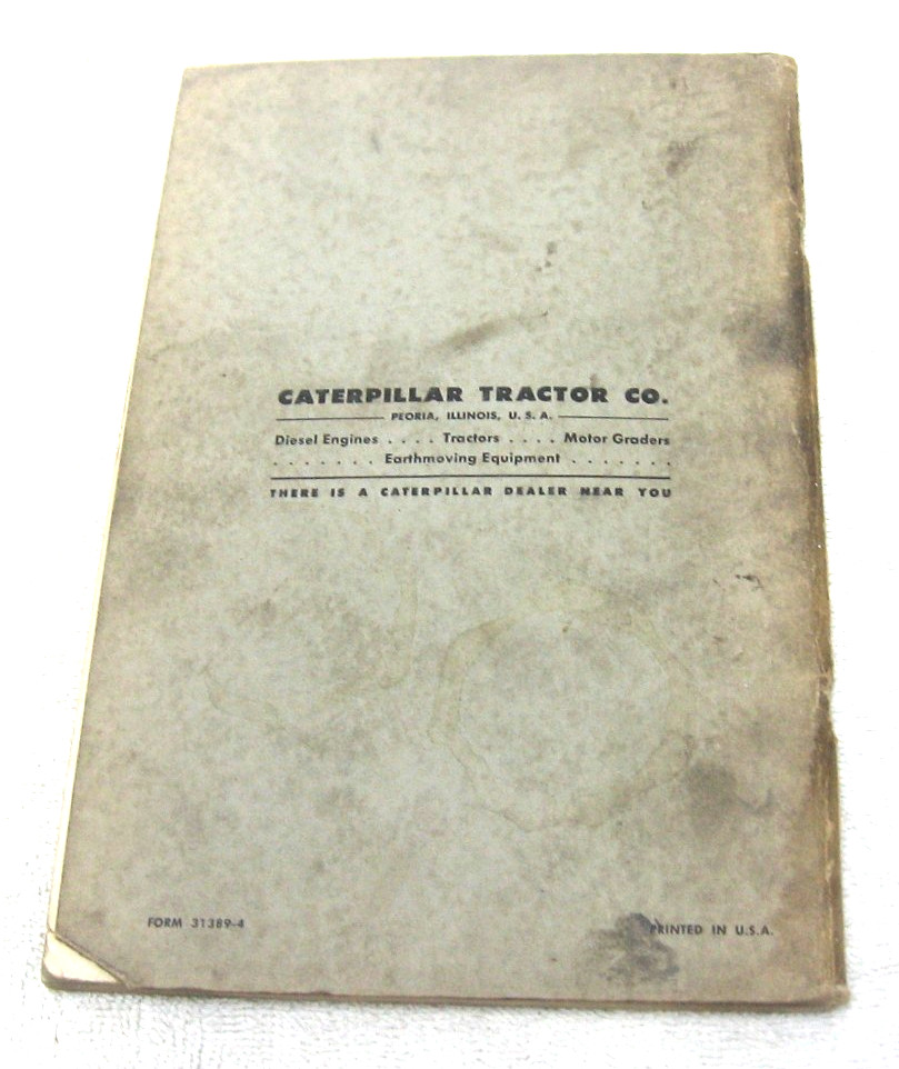 1957 CATERPILLAR D7 TRACTOR OPERATOR INSTRUCTION MANUAL ORIGINAL