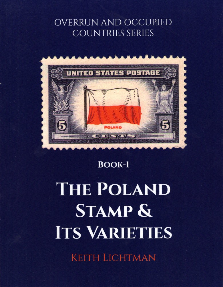 The Poland Stamp & Its Varieties, Book 1,  now in soft cover, 55 pages