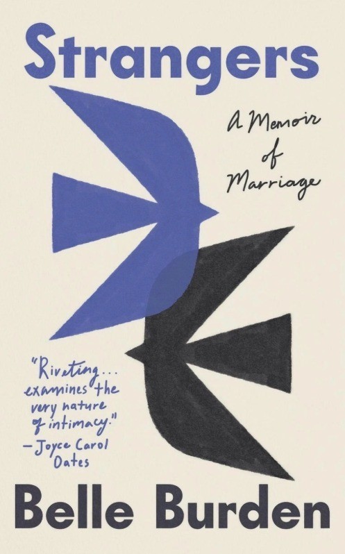 Strangers: A Memoir of Marriage by Belle Burden (English) Paperback Book