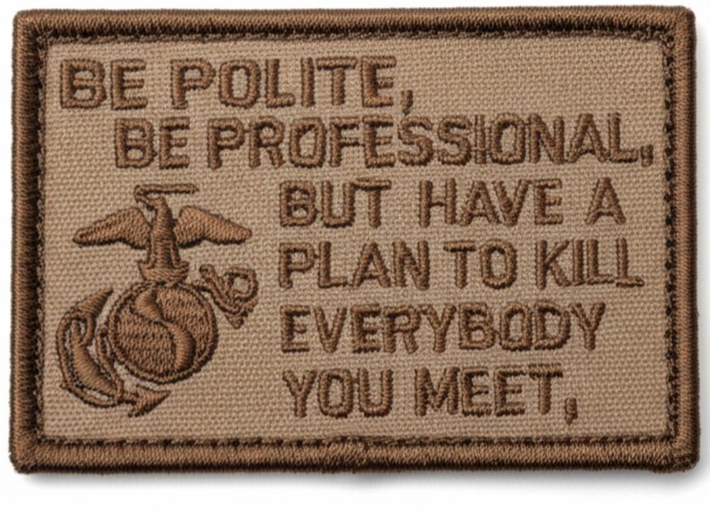 Be Polite, Be Professional Navy Seal Patch - 3 X 2 Inch Hook Fastener