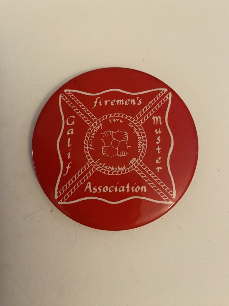 Fireman’s Association California Muster Pin Back Button P48