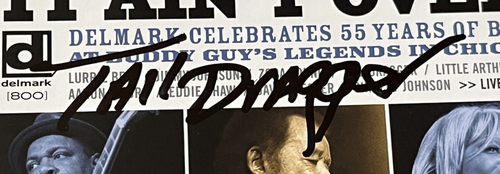 Tail Dragger--SIGNED--It Ain't Over! CD--2009 Delmark-Chicago Blues-Howlin' Wolf