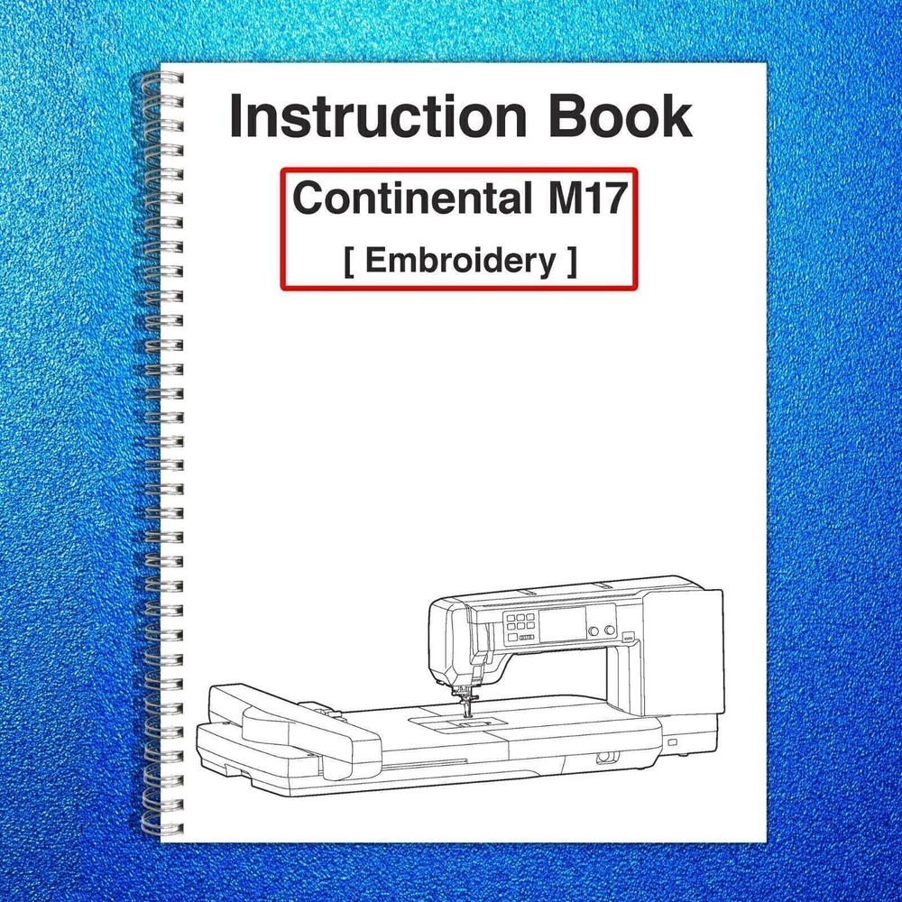 Janome Continental M17 Manual : Sewing and Embroidery Two Book Bundle, Free Ship