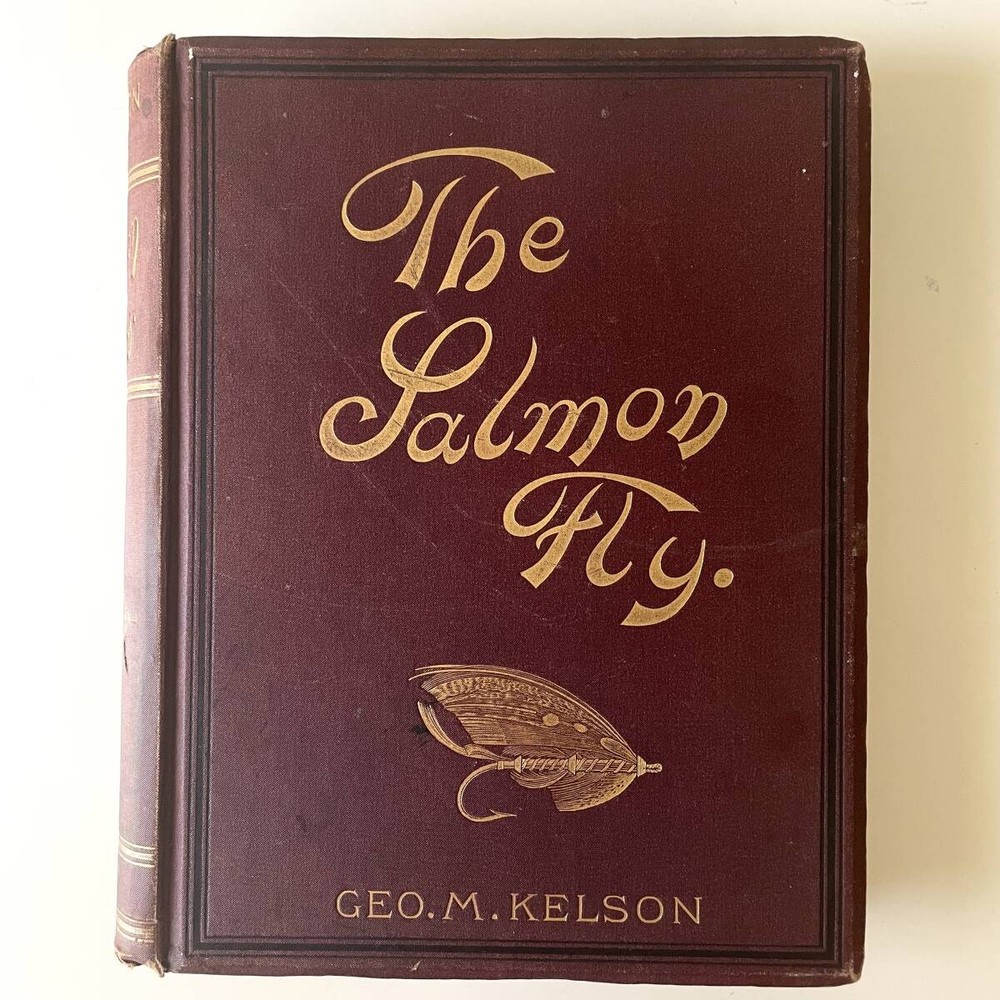 [A rare first edition!] George Mortimer Kelson's "Salmon Fly"