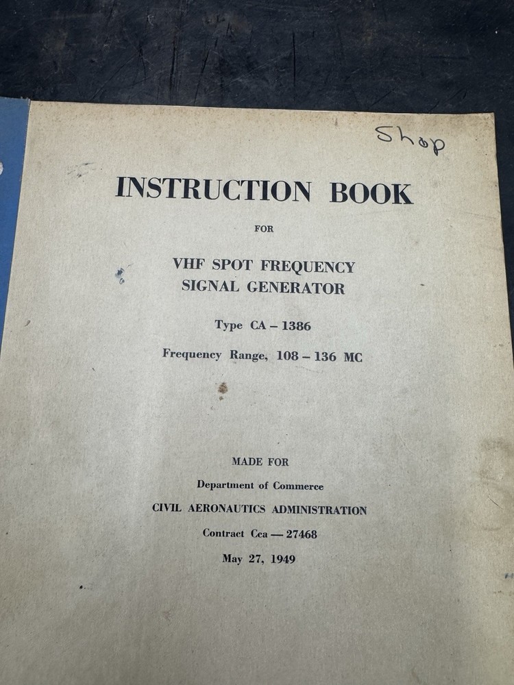 1949 VHF SPOT FREQUENCY SIGNAL GENERATOR TYPE CA-1386 INSTRUCTION BOOK
