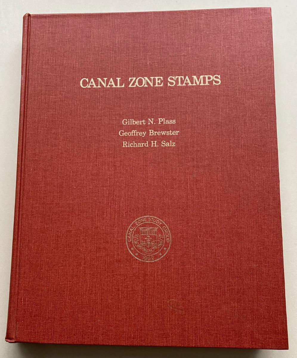 CANAL ZONE STAMPS by Gilbert N. Plass, Geoffrey Brewster, and Richard H. Salz