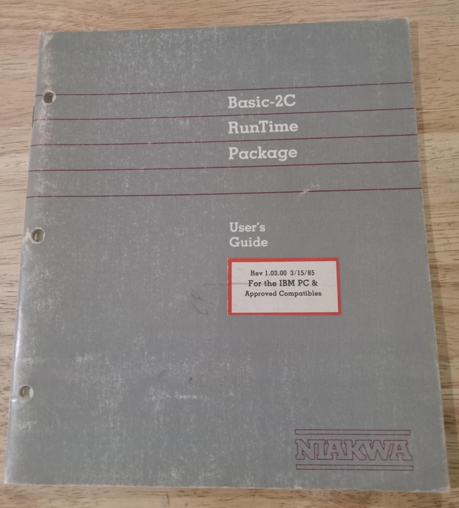 Niakwa BASIC-2C Runtime Package User's Guide 1st Edition 1985 for IBM PC