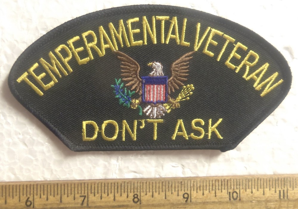 Temperamental Veteran – Don’t Ask Embroidered Patch