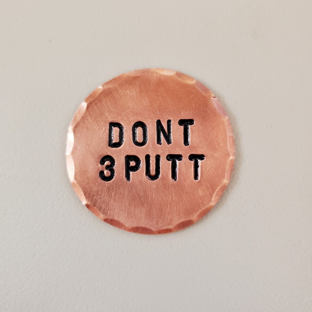 Dont 3 Putt Copper Golf Ball Marker by Sunfish