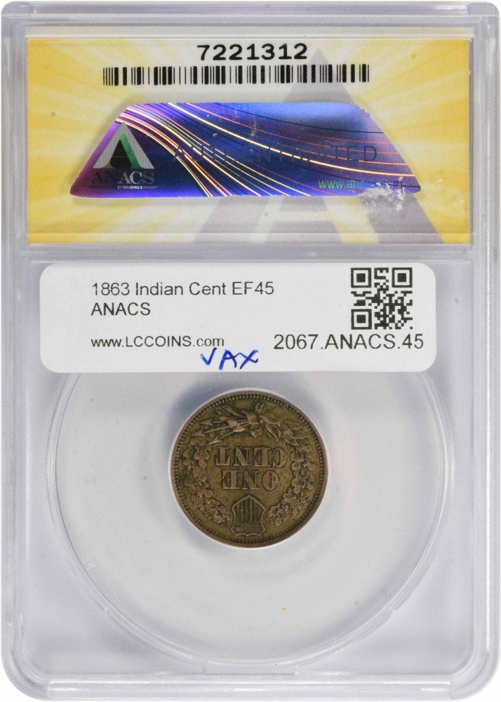 1863 Indian Cent EF45 ANACS