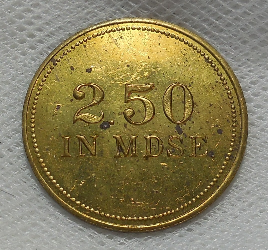 METCALFE ENTERPRISES TOKEN OF THANKS ONLY 2.50 IN MDSE. TOKEN