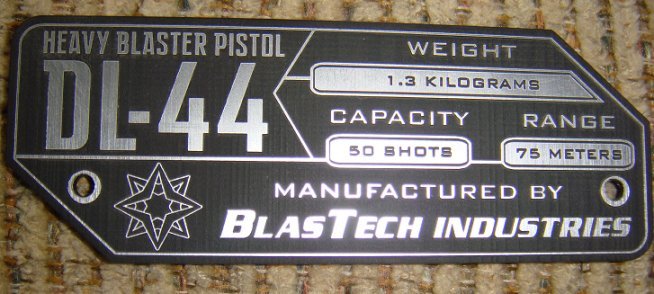 CUSTOM DL-44 HEAVY BLASTER PISTOL SPECIFICATIONS DATA PLATE STAR WARS HAN SOLO