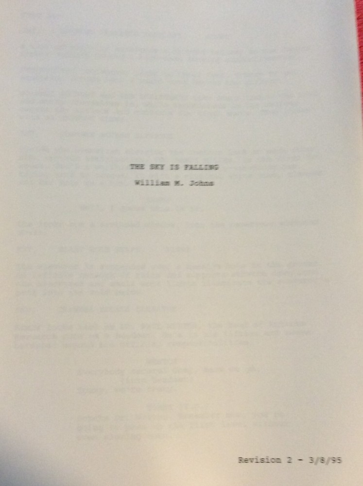 ORIGINAL SCRIPT THE SKY IS FALLING WILLIAM M. JOHNS