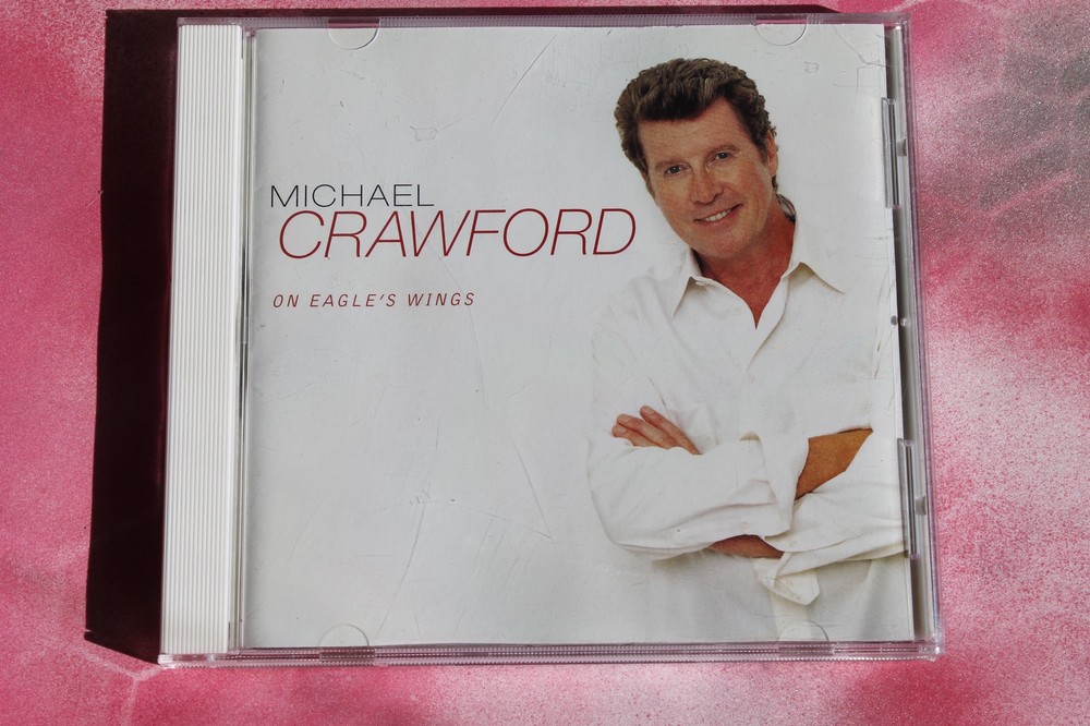 Michael Crawford, On Eagle’s Wings CD