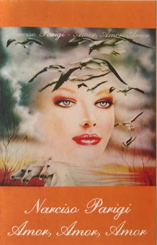 Narciso Parigi - Amor, Amor, Amor  (Cassette)