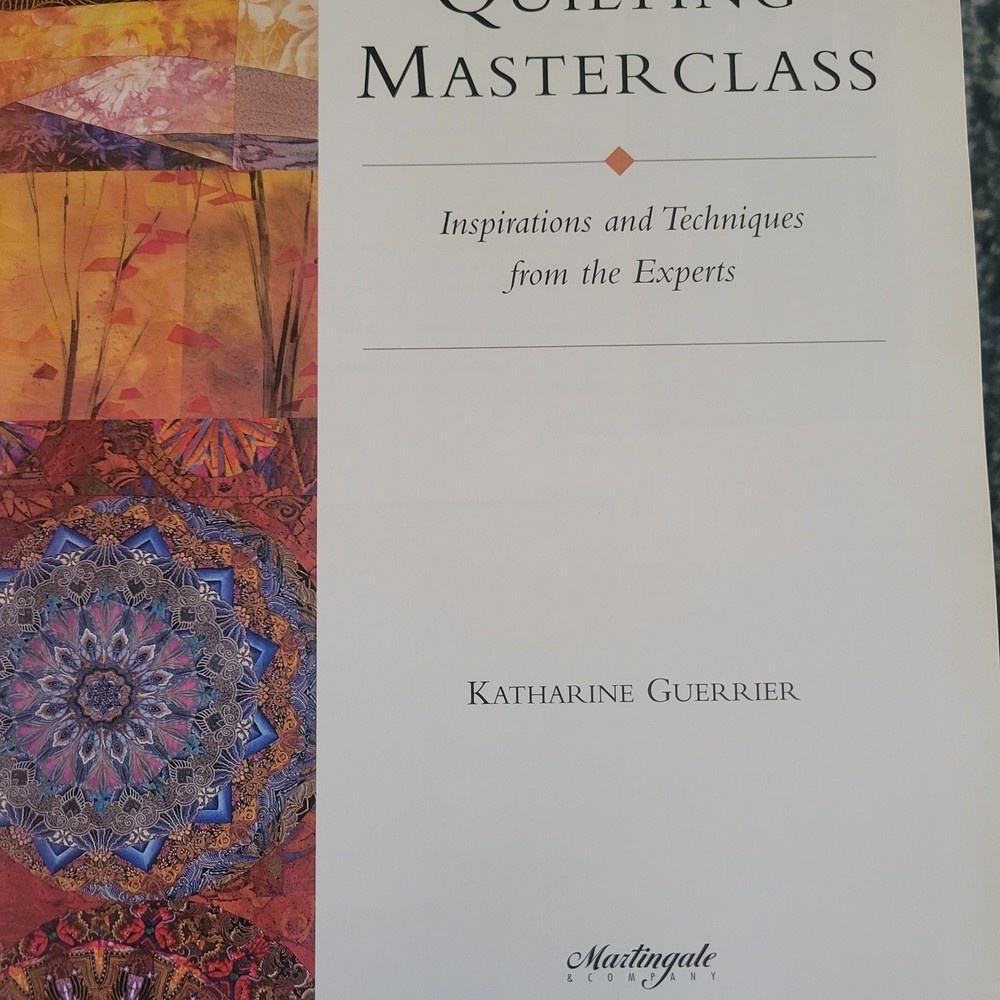 Quilting Masterclass Katherine Guerrier That Patchwork Place Book